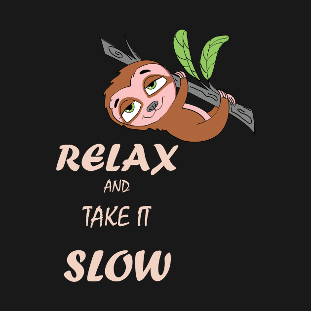 Funny Cute Slow Lazy Relaxed Sloth by Foxydream