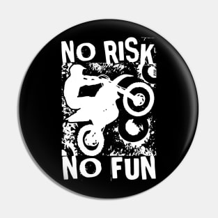 No Risk No Fun Pin