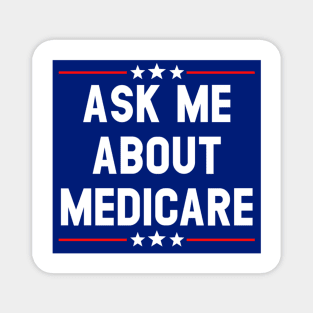 Ask Me About Medicare  (4) Magnet