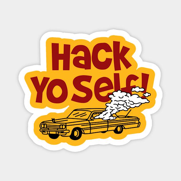 Hack Your Self! Hip Hop Parody Magnet by Well George