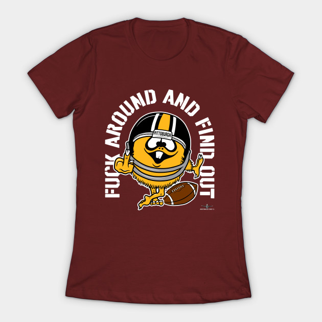 Disover FUCK AROUND AND FIND OUT, PITTSBURGH - Pittsburgh Steelers - T-Shirt