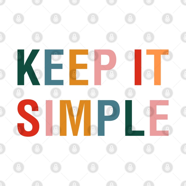 Keep it Simple by CityNoir