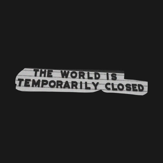 The world is temporary closed, Surreal Collage Retro Art by EquilibriumArt