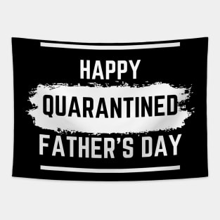 Happy Quarantined Father's Day Tapestry