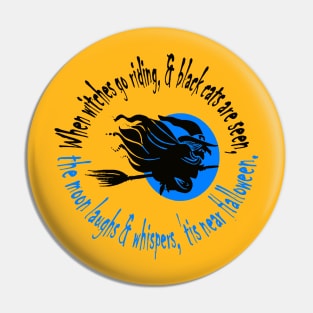 When Witches Go Riding Tis Near Halloween Blue Text Pin