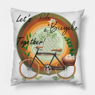 Let's Ride a Bicycle Retro Vintage Fall T-shirt Style Gift T-Shirt Pillow