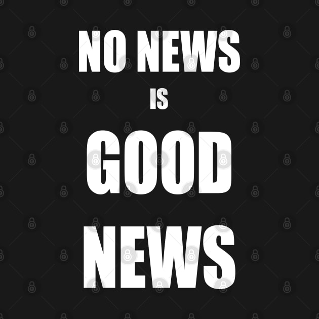 No News is Good News by PlanetMonkey