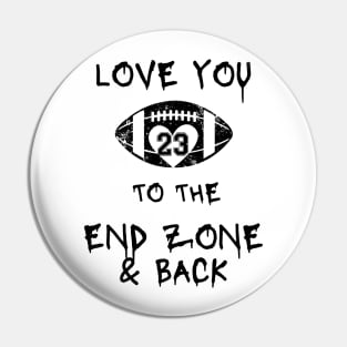 Football Mom Love You To The End Zone & Back Pin