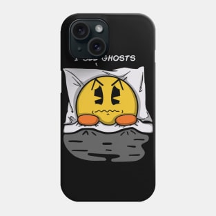 I see ghosts Phone Case