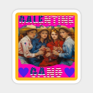 Galentines gang vintage party Magnet