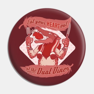 Eat Your Heart Out Pin