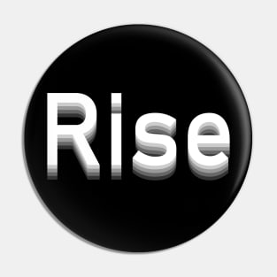 White to Black Rise Pin