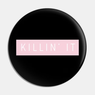 Killin' It Slang Pin