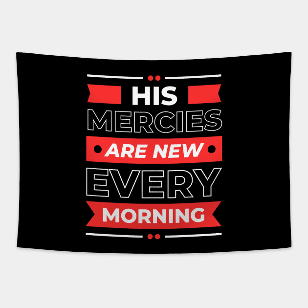 His Mercies Are New Every Morning | Christian Tapestry by All Things Gospel