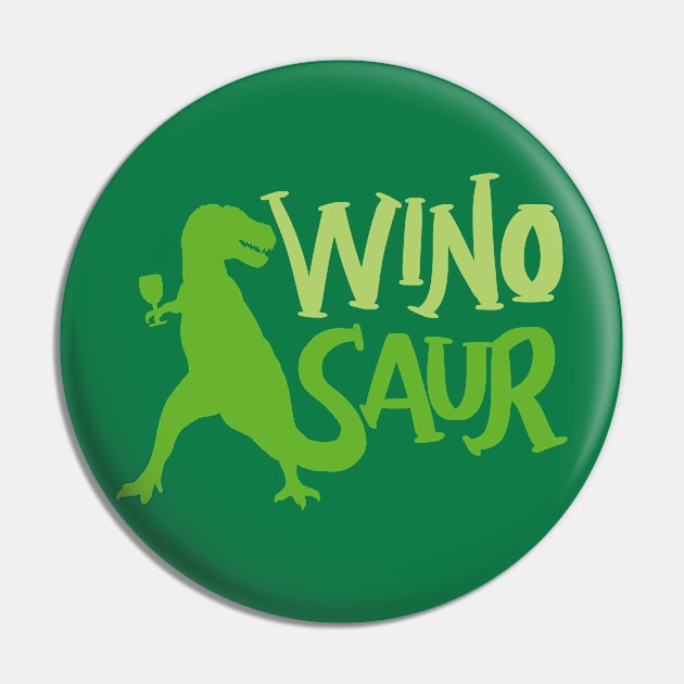 WinoSaur - Funny Wine lover shirts and gifts - T-Rex Pin by Shirtbubble