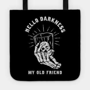 Hello darkness my old friend Tote