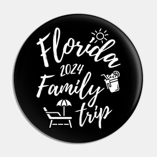 Florida Family Trip 2024 Vacation Fun Matching Group Design Pin