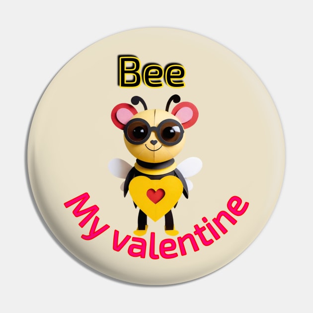 Bee my valentine Pin by Human light 