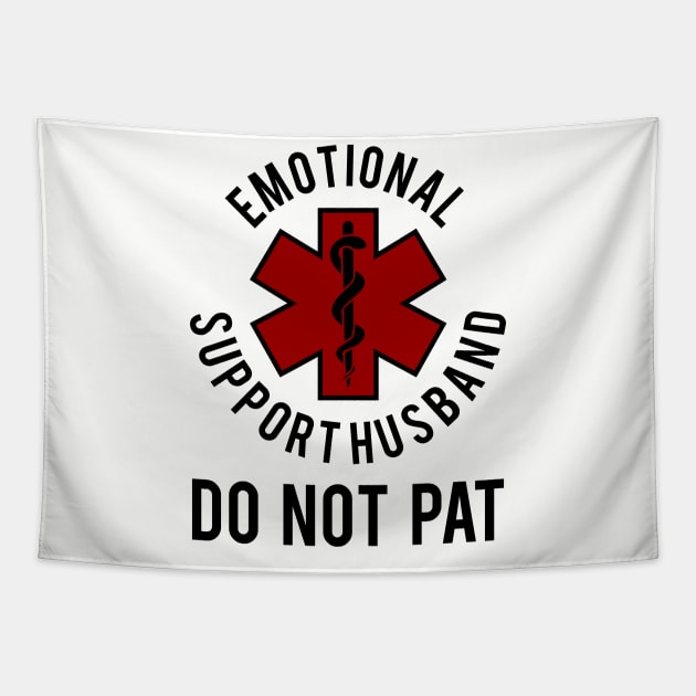 Emotional Support Husband Do Not Pat Tapestry by arcilles