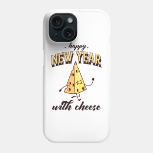 Happy new year with cheese Phone Case