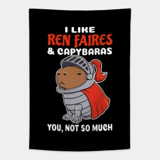 I Like Ren Faires and Capybaras you not so much cartoon Tapestry