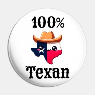 Cute 100% Texan Pin