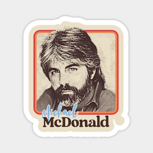 Michael McDonald // Vintage Retro Magnet