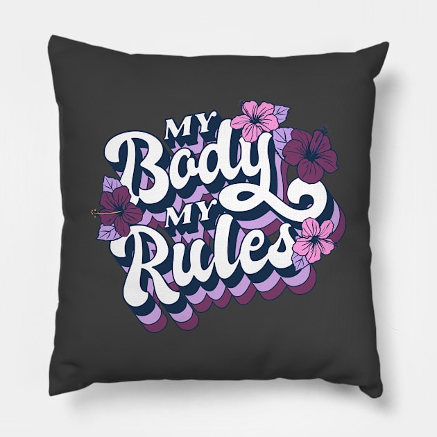 My Body My Rules Pillow by aaallsmiles