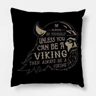 Be a Viking Pillow