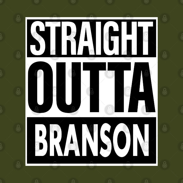 Branson Name Straight Outta Branson by ThanhNga