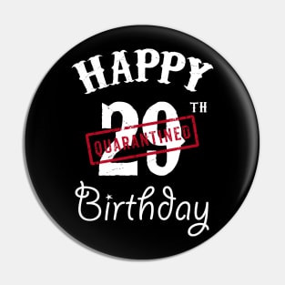 Happy 29th Quarantined Birthday Pin