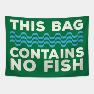 This Bag Contains No Fish / retro Tapestry