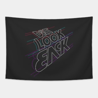 dont look back Tapestry