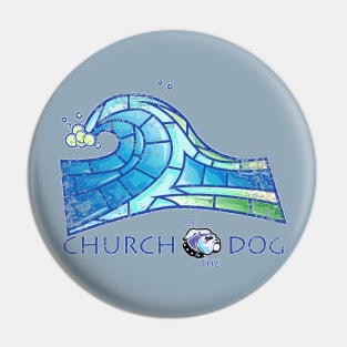 Church! -weathered Pin