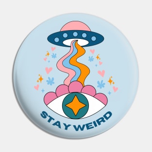 Ufo Psychedelic Aliens Stay Weird Pin