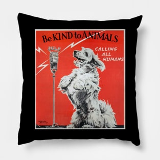 Be Kind to Animals Vintage Poster Print Pillow