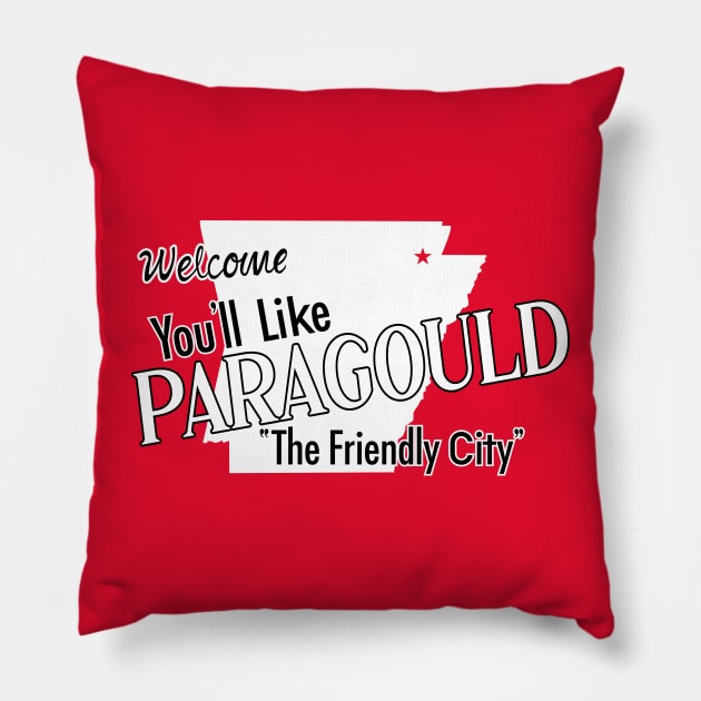 You'll Like Paragould Pillow by rt-shirts