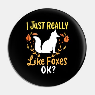 Foxes I Just Really Like Foxes Ok Pin