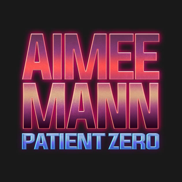 patient zero aimee mann by Billybenn