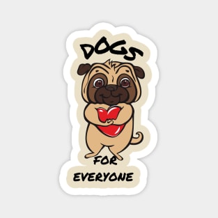 Dogs For Everyone Magnet