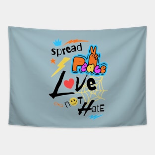 Spread  Love  not Hate Tapestry