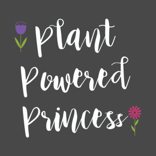 Plant Powered Princess T-Shirt