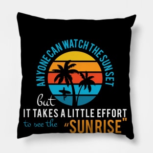 anyone can watch the sunset Pillow