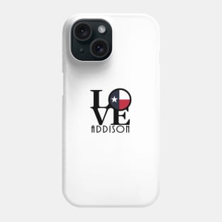 LOVE Addison Texas Phone Case