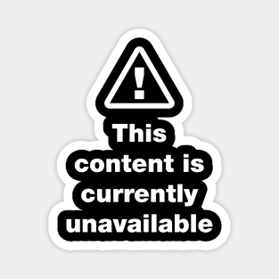 ⚠ This Content Is Currently Unavailable Magnet