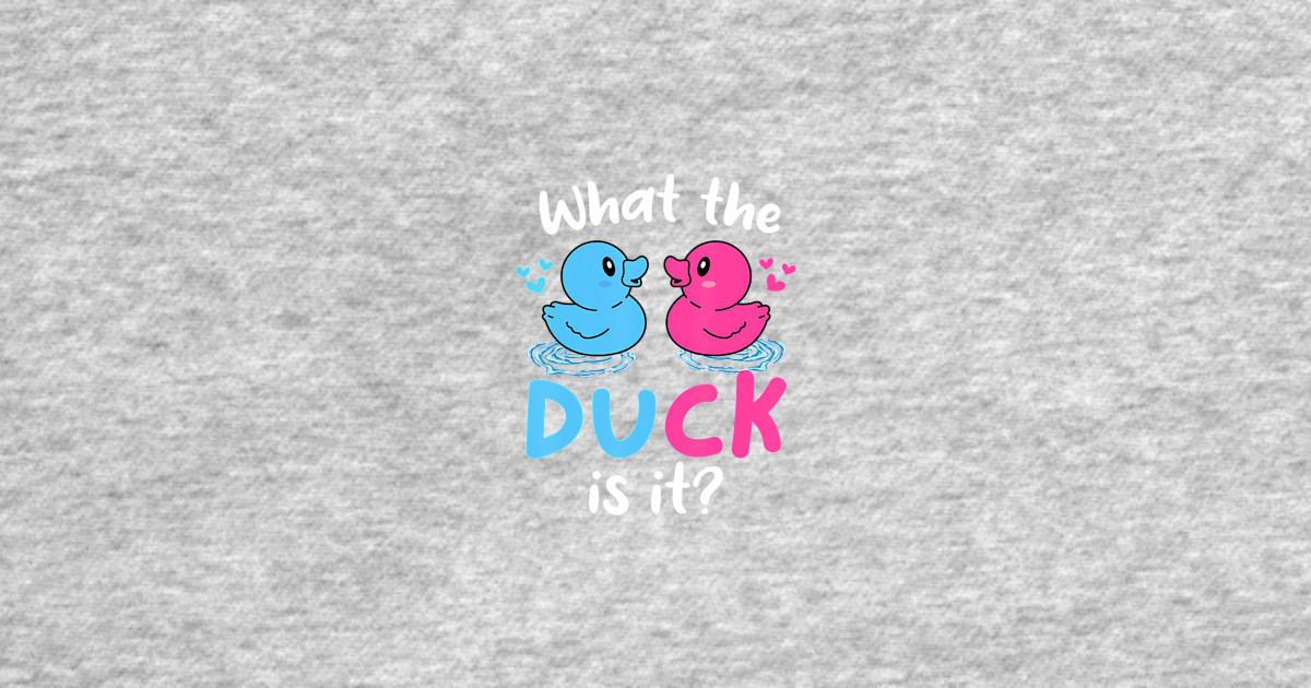 What the ducks is it Baby Gender reveal party Gender Reveal Party
