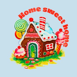 Home sweet home T-Shirt