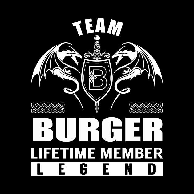 Team BURGER Lifetime Member Legend by Lizeth