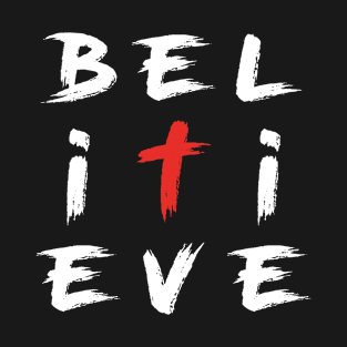 BELIEVE IT RED CROSS T-Shirt