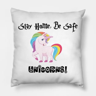 Stay Home Be Safe Unicorn Lovers Pillow